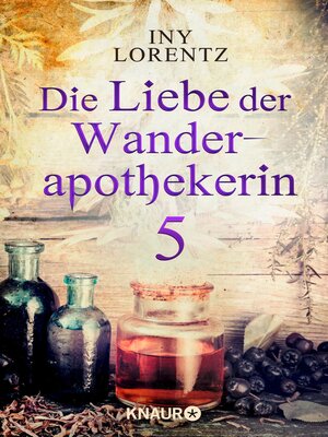cover image of Die Liebe der Wanderapothekerin 5